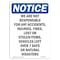 Signmission OSHA Sign, We Are Not Responsible For Accidents, 24in X 18in Aluminum, 18" W, 24" L, Portrait OS-NS-A-1824-V-16881 - alternate 1